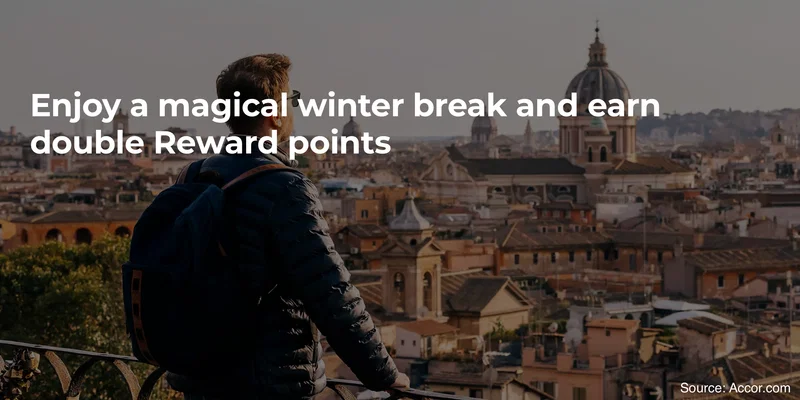 Accor Winter Break Offer: Earn 2x points at Accor hotels across Europe and North Africa. - Cover Image