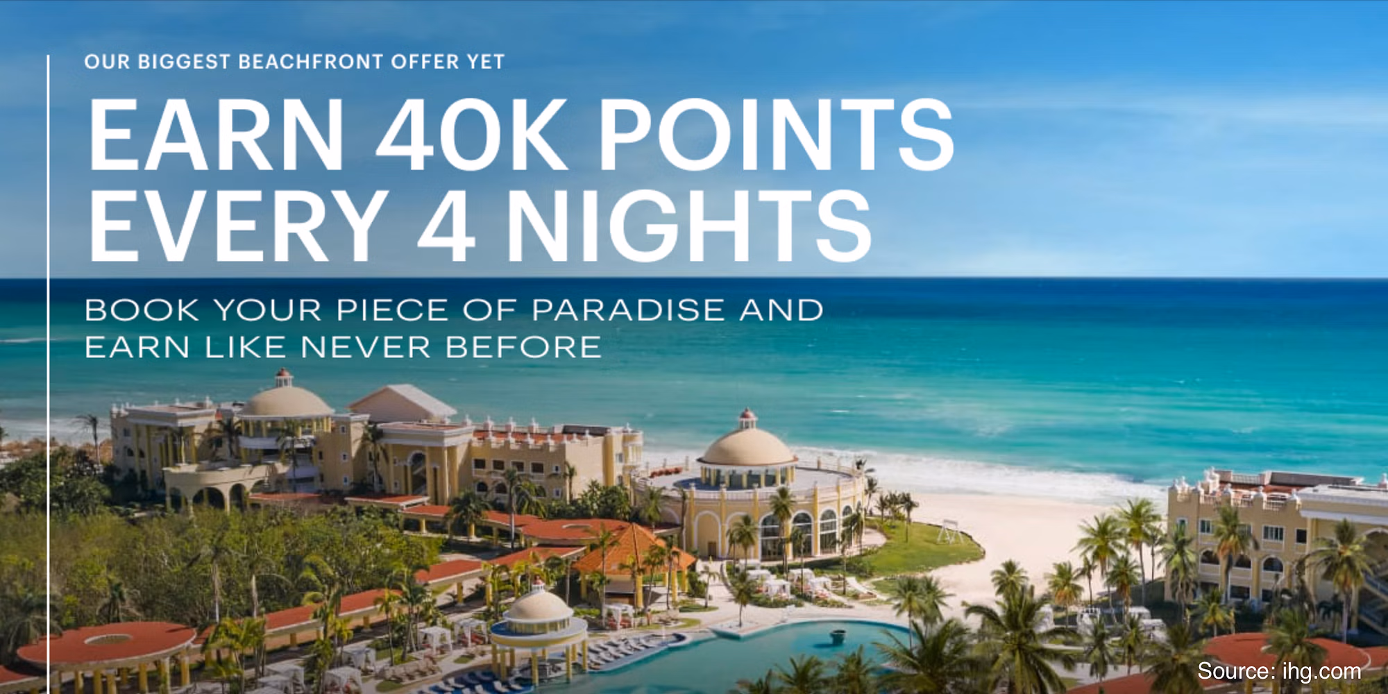 Earn 40,000 IHG Points — twice — with this new Iberostar Beachfront Resorts promotion. - Cover Image
