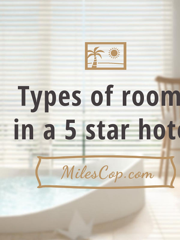 7 Types of Rooms in a 5 Star Hotel - Cover Image