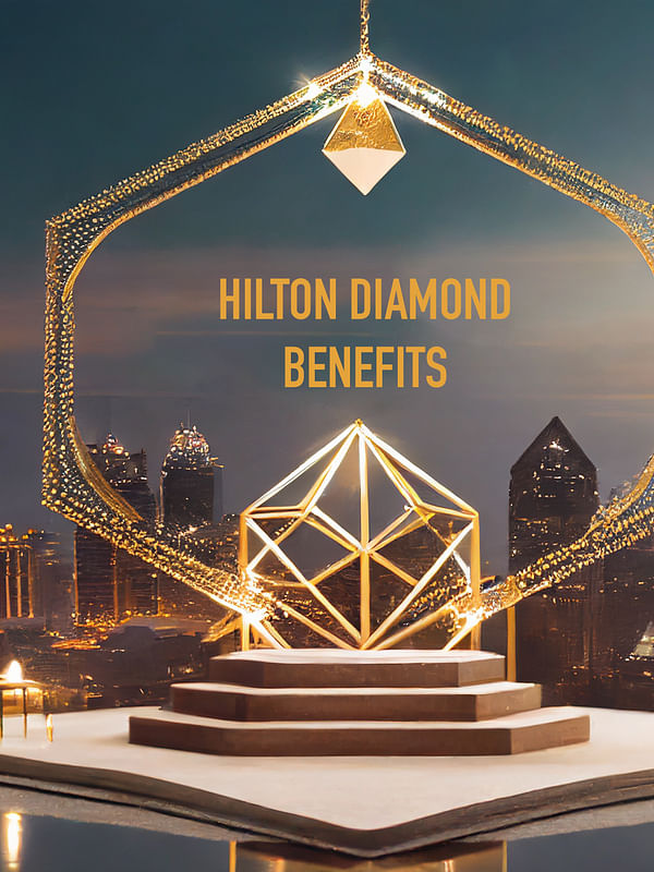 Hilton Diamond Benefits: Expectations vs. Reality - Cover Image