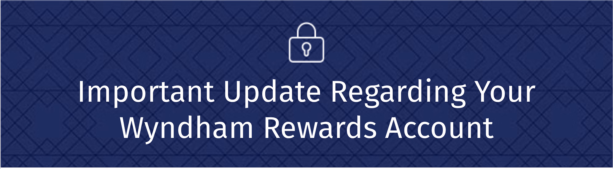 Reminder to verify your phone number and email address with Wyndham Rewards.  - Cover Image