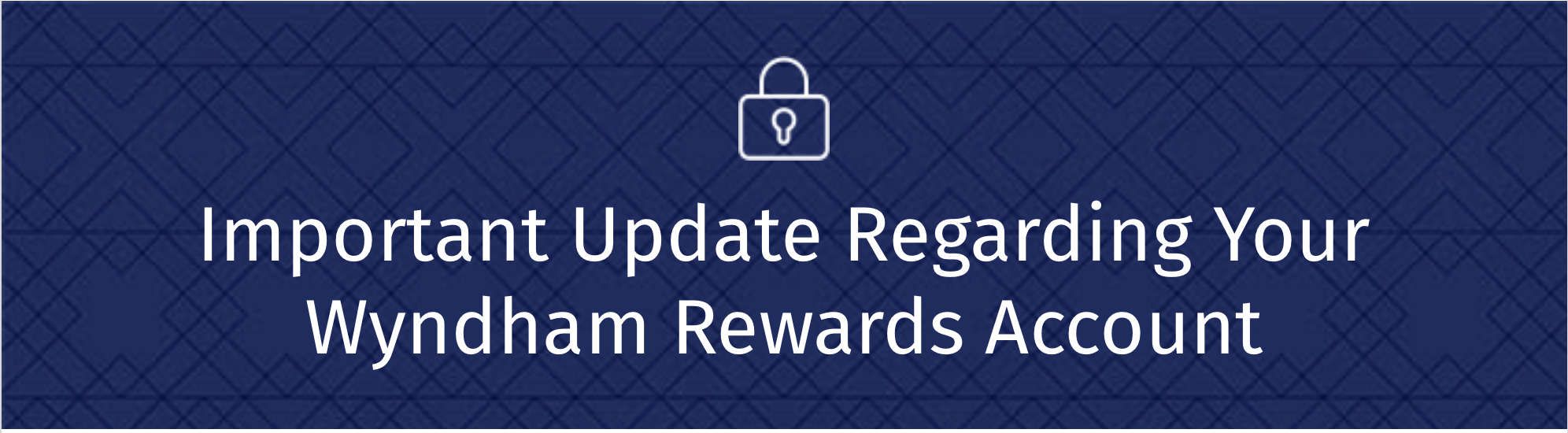 Reminder to verify your phone number and email address with Wyndham Rewards.  - Cover Image
