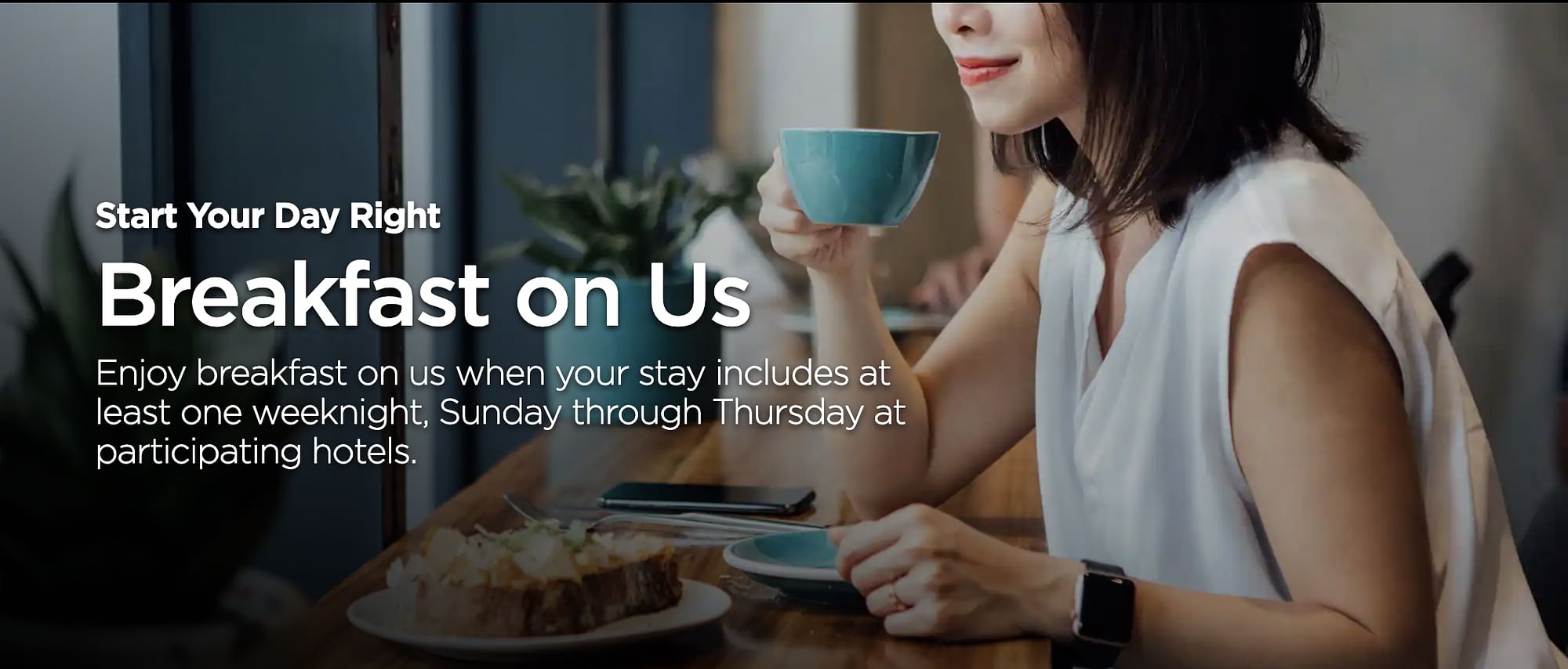 Get complimentary breakfast if your stay includes at least one weeknight - Cover Image