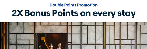 Hilton announces new 2x points global promotion. - Cover Image