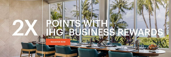 IHG Business Rewards: Get 2x points for stays, events, and meetings at IHG hotels. - Cover Image