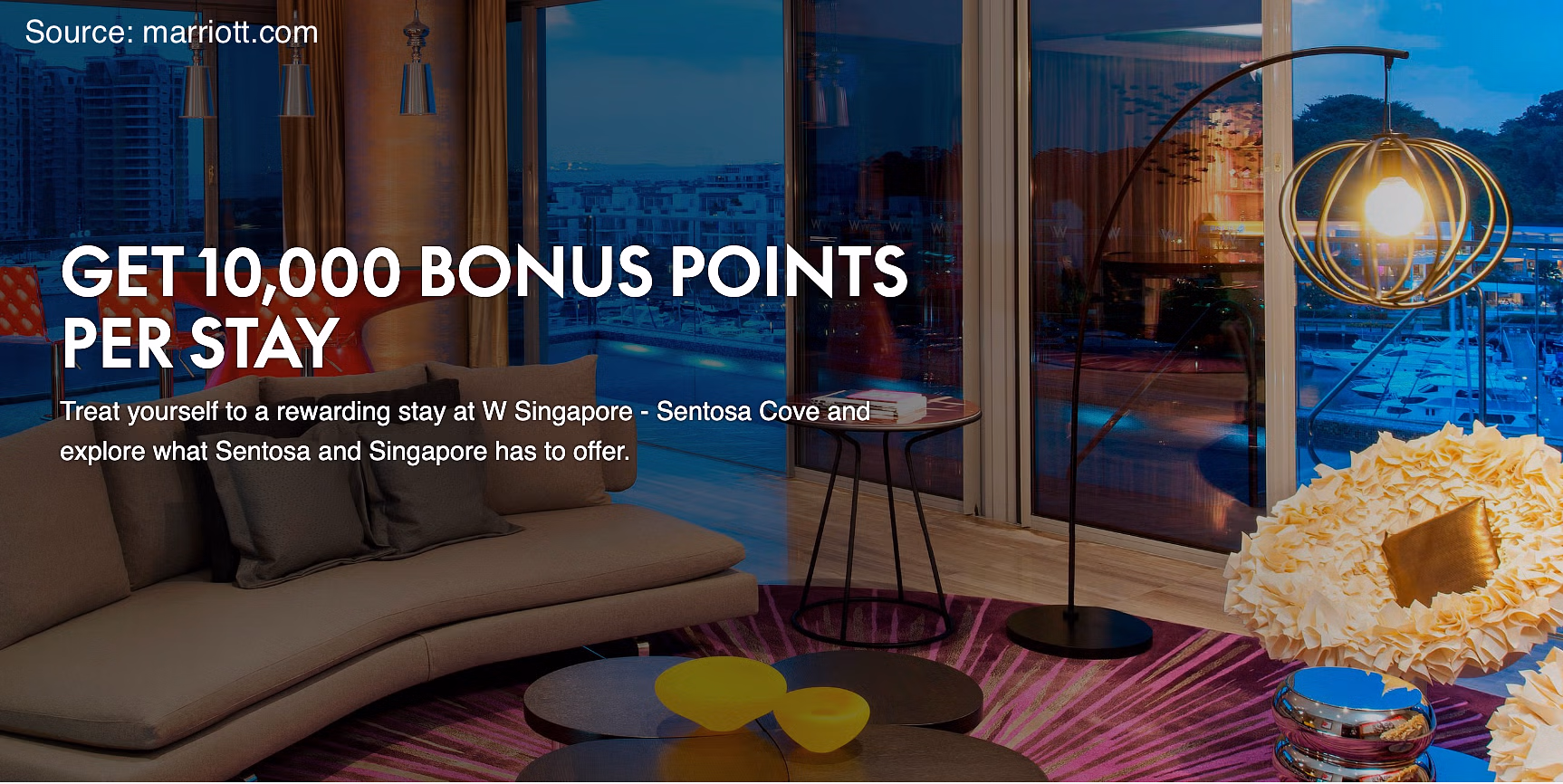 Get 10,000 bonus Marriott points at W Singapore — Sentosa Cove. - Cover Image