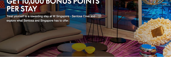 Get 10,000 bonus Marriott points at W Singapore — Sentosa Cove. - Cover Image